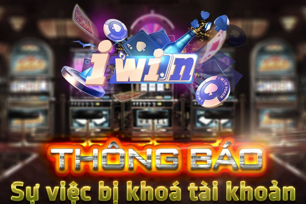 tai khoan iwin bi khoa